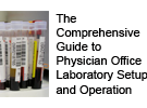 The Comprehensive Guide to Physician Office Laboratory Setup and Operation