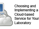 Choosing and Implementing a Cloud-based Service for Your Laboratory